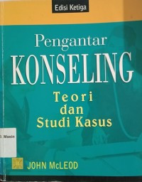 Pengantar Konseling Teori dan Studi Kasus