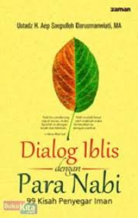 Dialog Iblis dengan Para Nabi: 99 Kisah Penyegar Iman