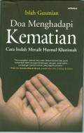 Doa Menghadapi Kematian Cara Indah Meraih Husnul Khatimah
