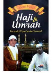 Tuntunan Manasik Haji & Umroh; Perspektif Syari'at dan Tasawuf