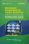 Monograf: Edukasi Komunitas yang Efektif untuk Meningkatkan Konsumsi Ikan