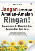 Jangan Remehkan Amalan-Amalan Ringan!