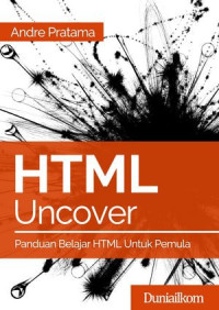 HTML Uncover: Panduan Belajar HTML untuk Pemula