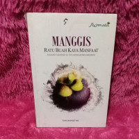 Manggis Ratu Buah Kaya Manfaat