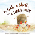 A Crab, a Shell, and a little help: A Project by The Students Of The Raffles Ecolocigal Literacy Programme
