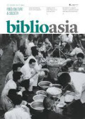 Biblioasia oct-dec 2013 vol 9 issue 3: Food, Culture and Society
