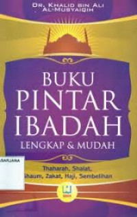 Buku Pintar Ibadah Lengkap dan Mudah