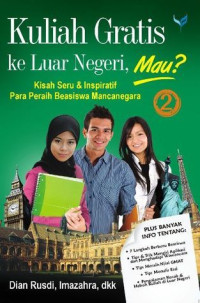 Kuliah Gratis Ke Luar Negeri, Mau?