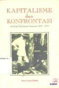 Kapitalisme dan Konfrontasi di Sabuk Perkebunan Sumatra 1870-1979