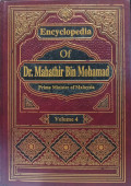 Encyclopedia Of Dr. Mahathir Bin Mohamad: Prime Minister Of Malaysia Volume 4