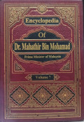 Encyclopedia Of Dr. Mahathir Bin Mohamad: Prime Minister Of Malaysia Volume 7