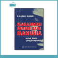 Manajemen Sumber Daya Manusia: Untuk Bisnis yang Kompetitif
