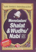 Meneladani Shalat & Wudhu Nabi S.A.W