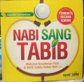 Nabi Sang Tabib: Mukjizat Kesehatan Fisik di Balik Sabda Sabda Nabi