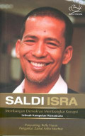 Saldi Isra: Membangun Demokrasi Membongkar Korupsi