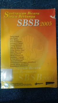 Sastrawan Bicara Siswa Bertanya SBSB 2005
