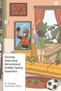 Seorang Anak Yang Bersembunyi Di Balik Topeng Superhero