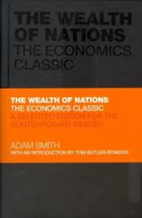 The Wealth Of Nation The Economics Classic