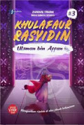 Khulafaur Rasyidin: Utsman bin Affan #3