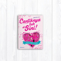 Image of Cantiknya tuh di Sini!: Rahasia Menjadi Muslimah yang Percaya Diri dan Dikagumi